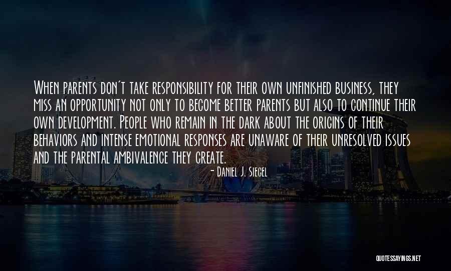 Responsibility To Quotes By Daniel J. Siegel Responsibility To Quotes By Daniel J. Siegel
