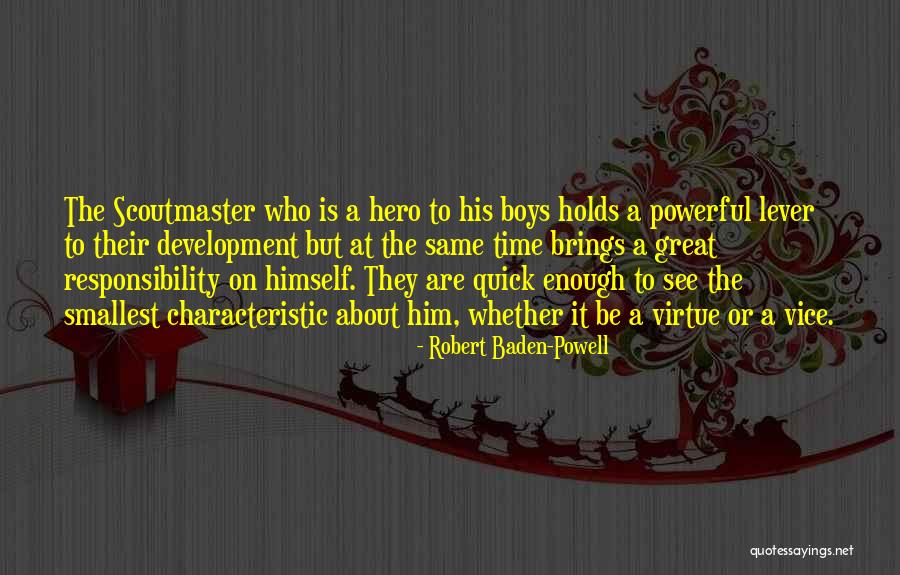 Responsibility To Quotes By Robert Baden-Powell Responsibility To Quotes By Robert Baden-Powell