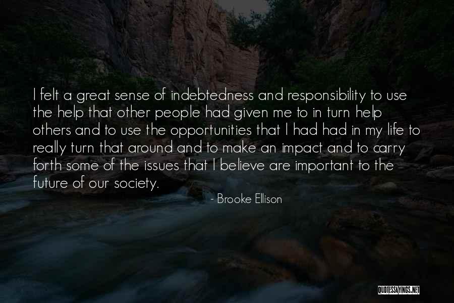Responsibility To Society Quotes By Brooke Ellison Responsibility To Society Quotes By Brooke Ellison