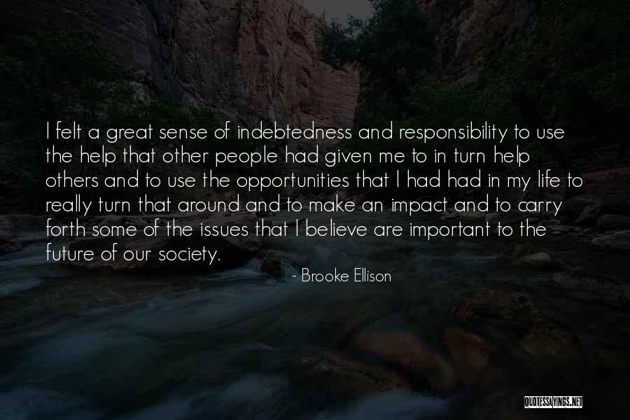 Responsibility To Society Quotes By Brooke Ellison