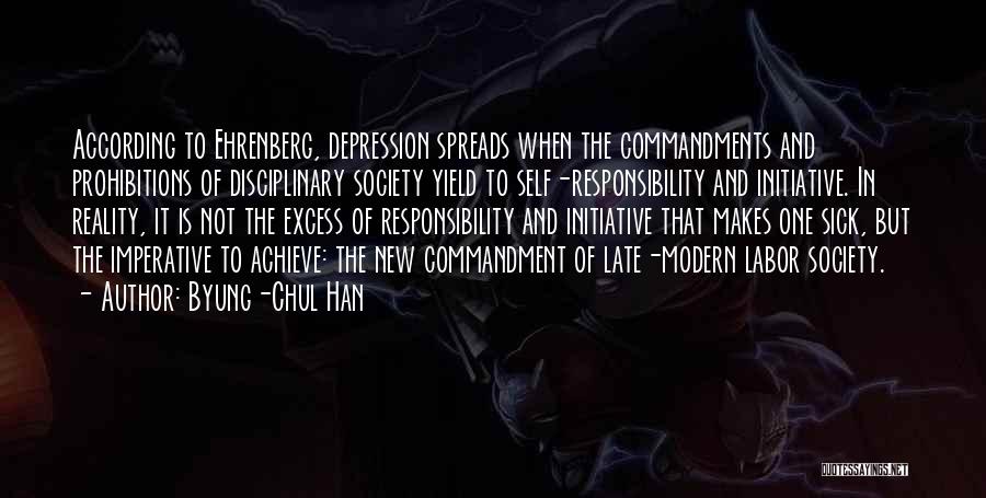 Responsibility To Society Quotes By Byung-Chul Han