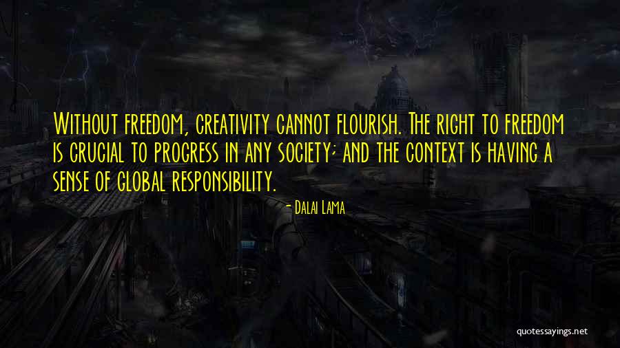 Responsibility To Society Quotes By Dalai Lama