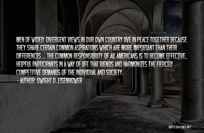 Responsibility To Society Quotes By Dwight D. Eisenhower