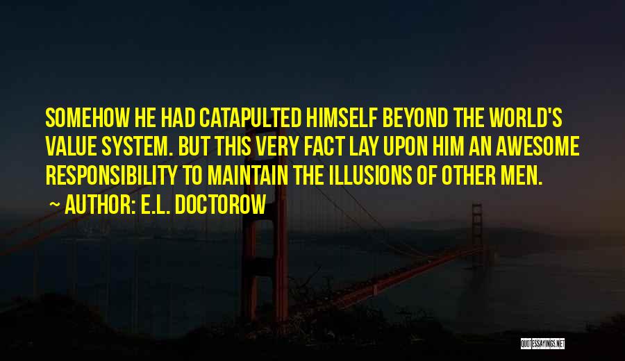 Responsibility To Society Quotes By E.L. Doctorow