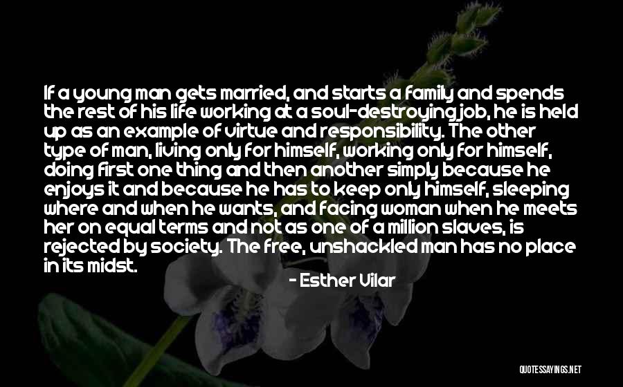 Responsibility To Society Quotes By Esther Vilar