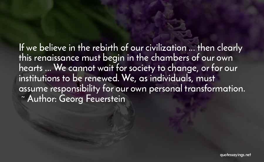 Responsibility To Society Quotes By Georg Feuerstein
