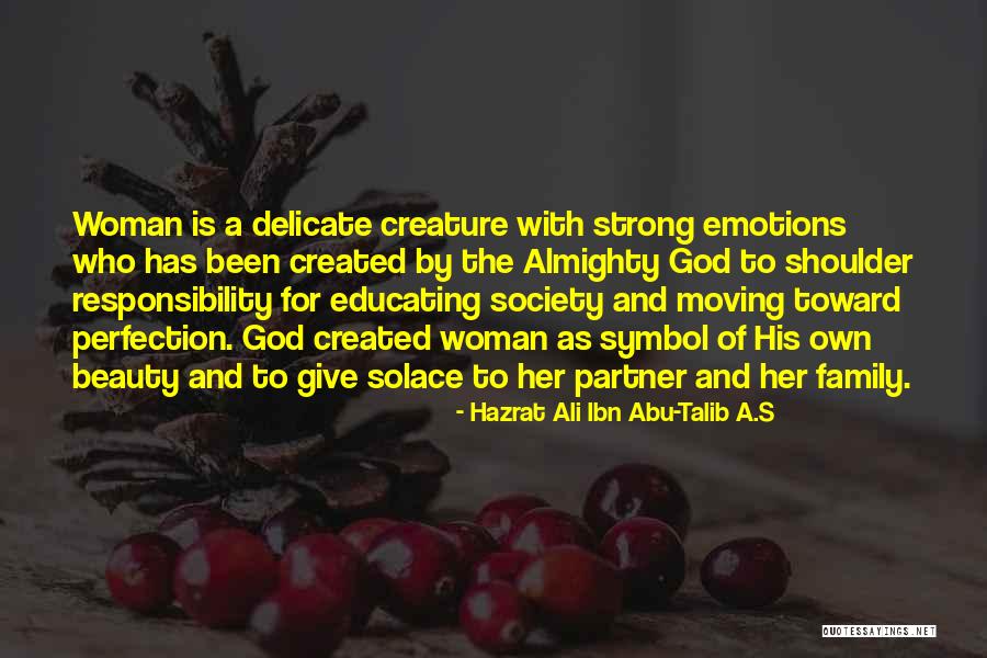 Responsibility To Society Quotes By Hazrat Ali Ibn Abu-Talib A.S