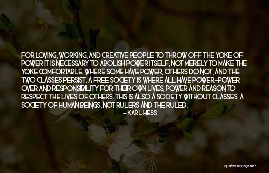 Responsibility To Society Quotes By Karl Hess Responsibility To Society Quotes By Karl Hess