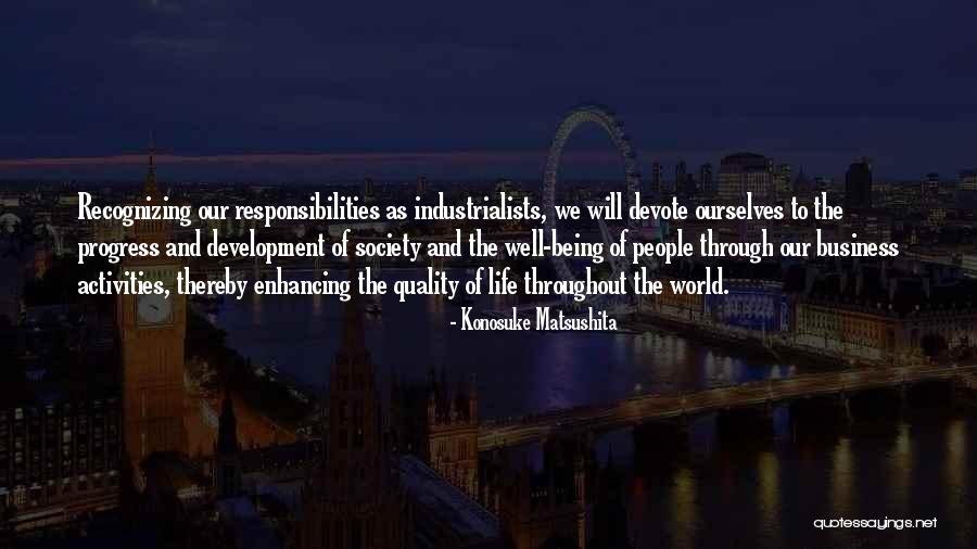 Responsibility To Society Quotes By Konosuke Matsushita