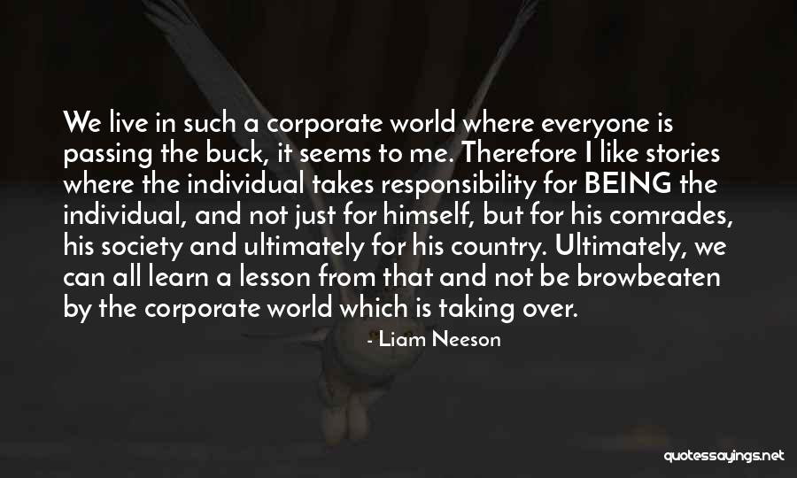 Responsibility To Society Quotes By Liam Neeson Responsibility To Society Quotes By Liam Neeson