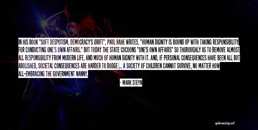 Responsibility To Society Quotes By Mark Steyn Responsibility To Society Quotes By Mark Steyn