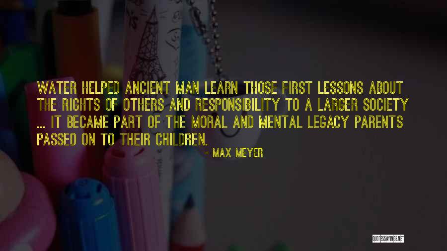 Responsibility To Society Quotes By Max Meyer