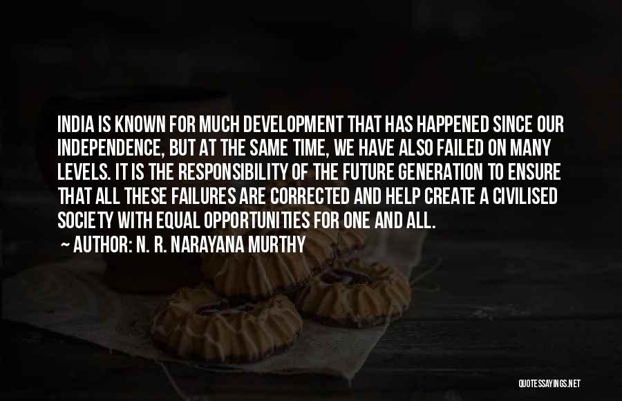 Responsibility To Society Quotes By N. R. Narayana Murthy