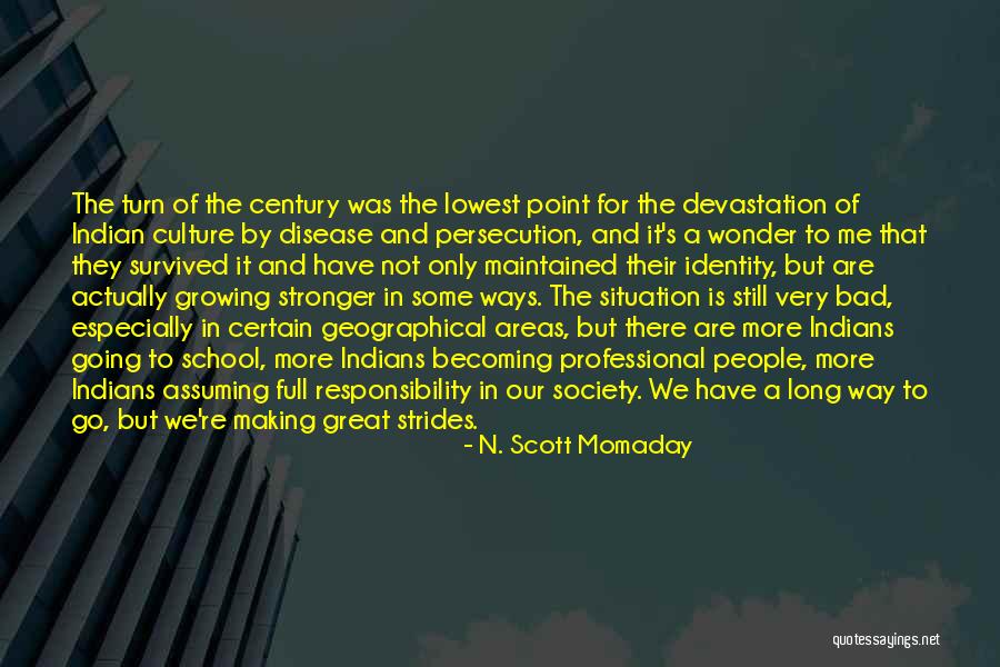 Responsibility To Society Quotes By N. Scott Momaday Responsibility To Society Quotes By N. Scott Momaday