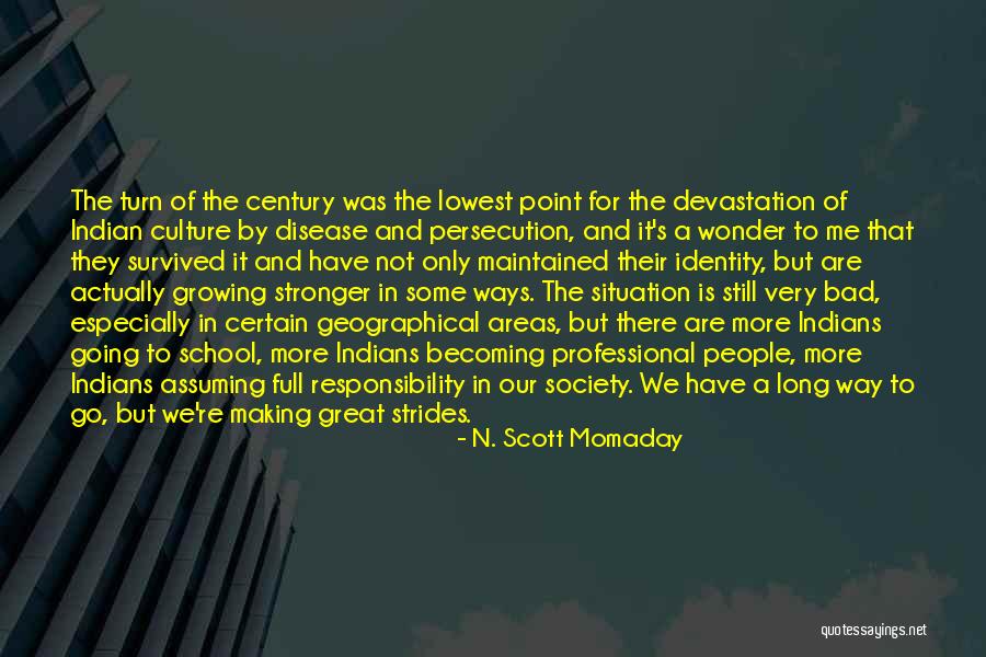 Responsibility To Society Quotes By N. Scott Momaday