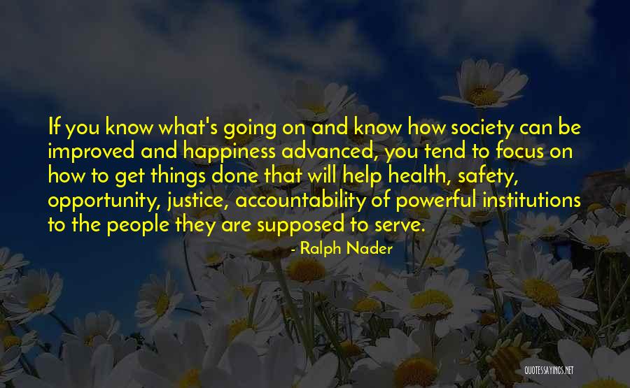 Responsibility To Society Quotes By Ralph Nader