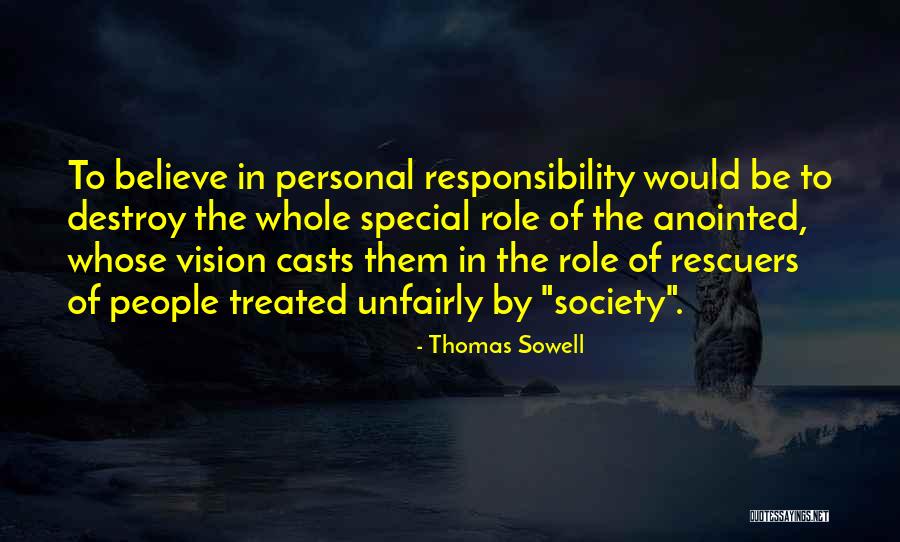 Responsibility To Society Quotes By Thomas Sowell