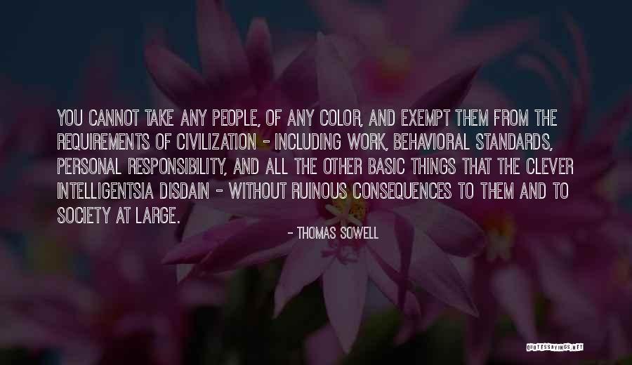 Responsibility To Society Quotes By Thomas Sowell