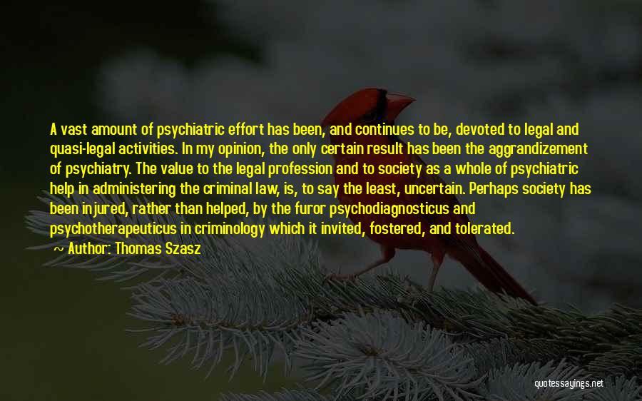 Responsibility To Society Quotes By Thomas Szasz