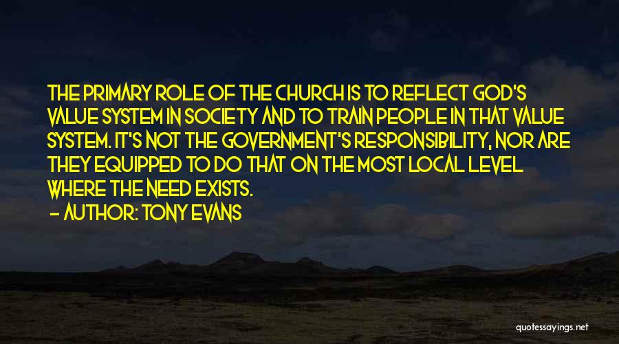 Responsibility To Society Quotes By Tony Evans