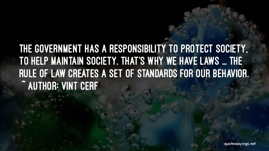 Responsibility To Society Quotes By Vint Cerf