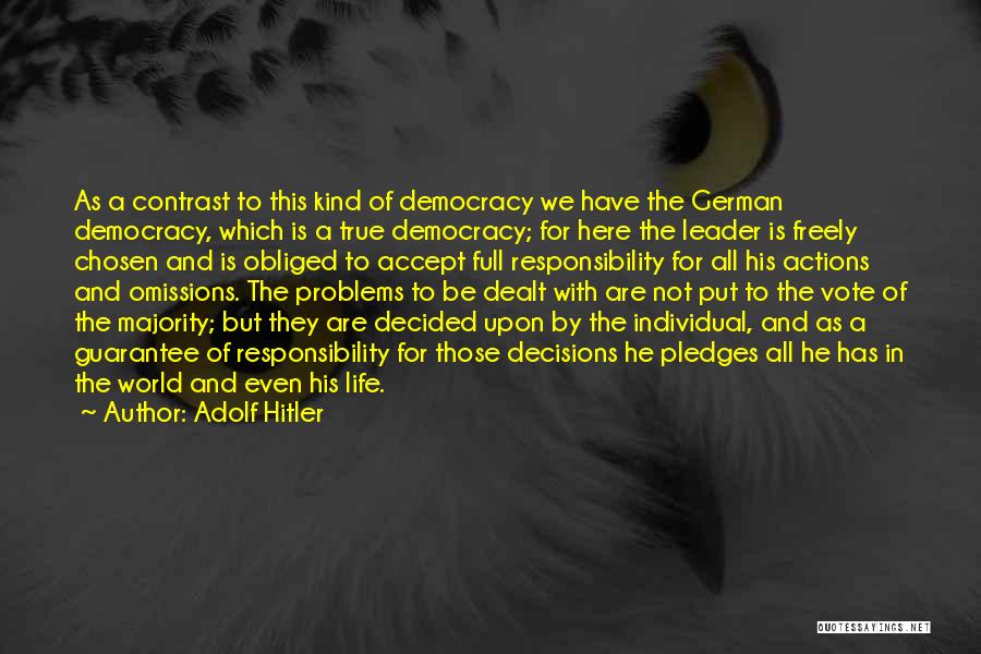 Responsibility To Vote Quotes By Adolf Hitler