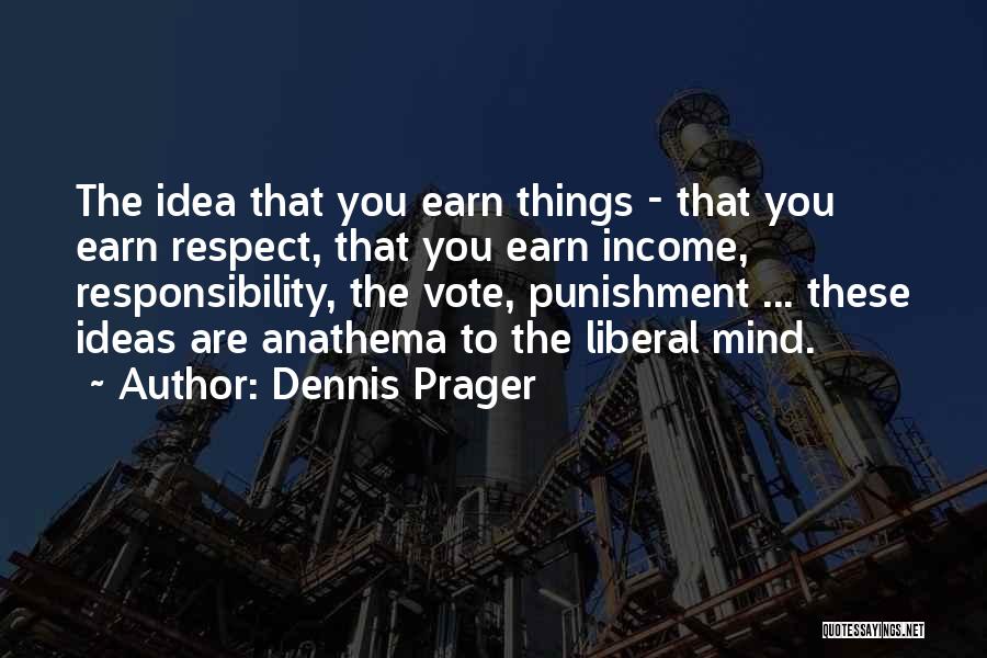 Responsibility To Vote Quotes By Dennis Prager