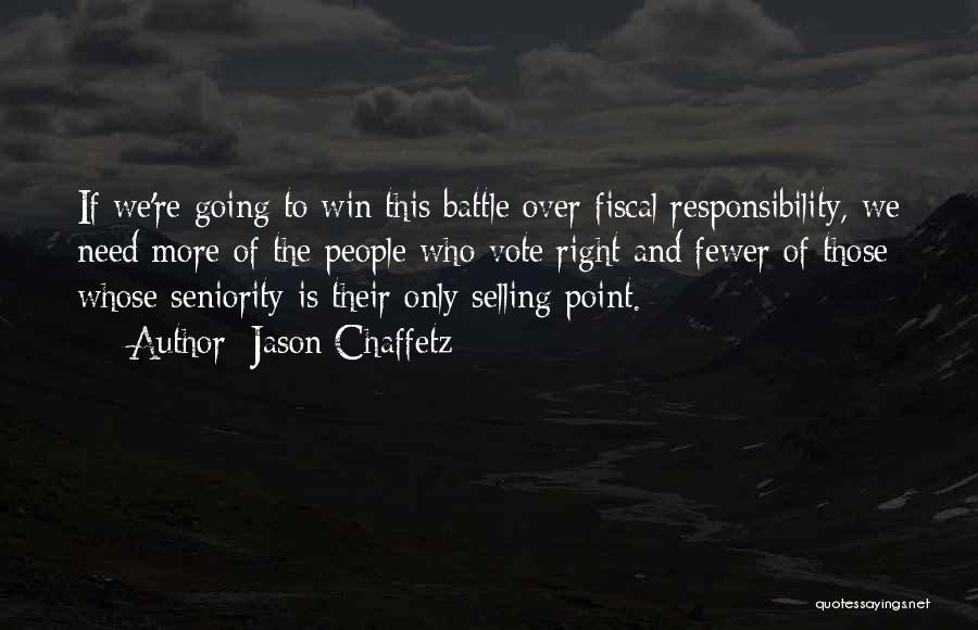 Responsibility To Vote Quotes By Jason Chaffetz