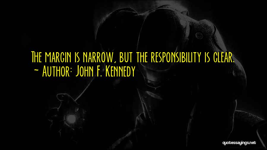 Responsibility To Vote Quotes By John F. Kennedy