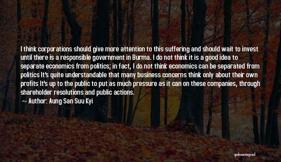 Responsible Actions Quotes By Aung San Suu Kyi