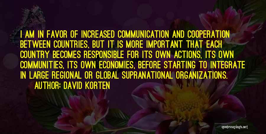 Responsible Actions Quotes By David Korten