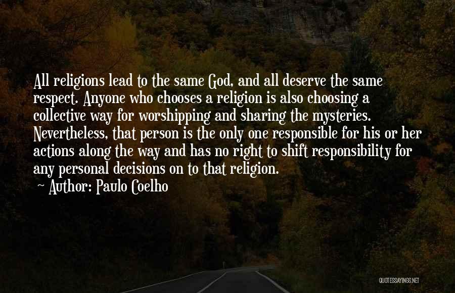 Responsible Actions Quotes By Paulo Coelho
