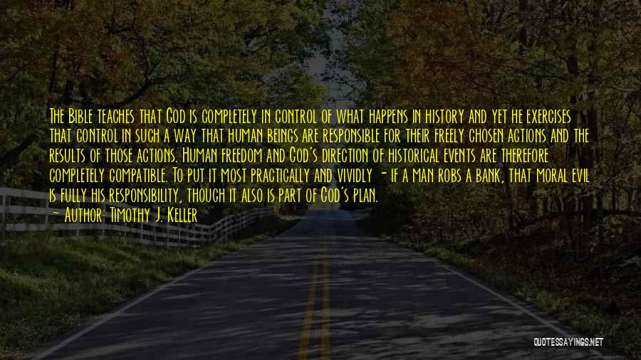Responsible Actions Quotes By Timothy J. Keller
