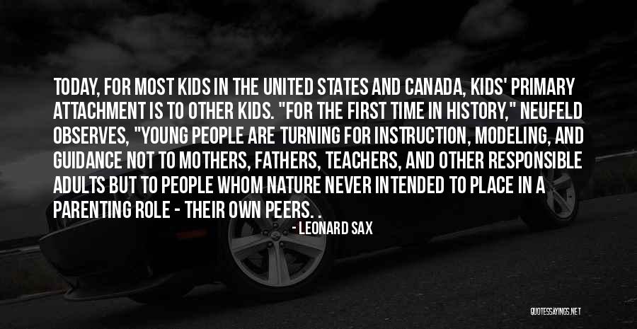 Responsible Adults Quotes By Leonard Sax Responsible Adults Quotes By Leonard Sax