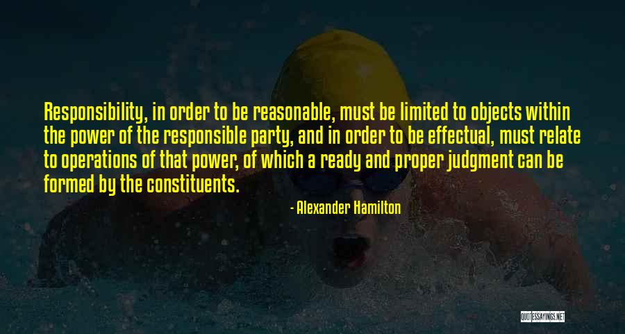 Responsible And Responsibility Quotes By Alexander Hamilton Responsible And Responsibility Quotes By Alexander Hamilton