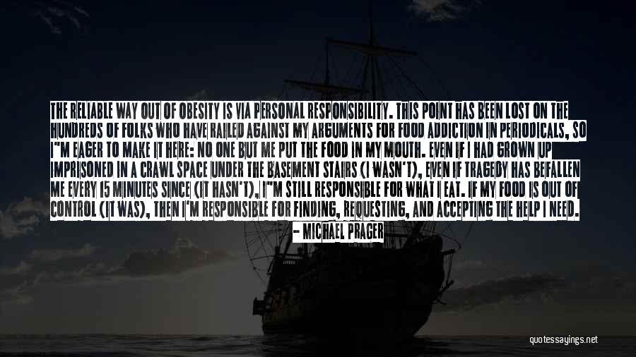 Responsible And Responsibility Quotes By Michael Prager Responsible And Responsibility Quotes By Michael Prager