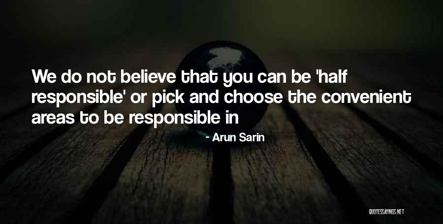 Responsible Business Quotes By Arun Sarin