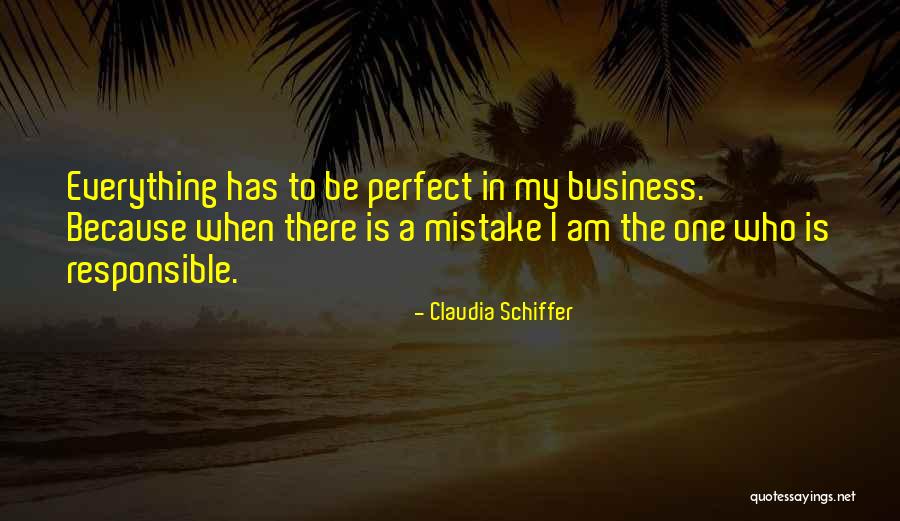 Responsible Business Quotes By Claudia Schiffer