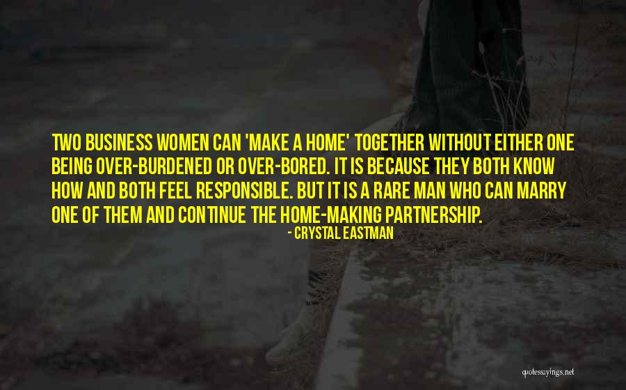 Responsible Business Quotes By Crystal Eastman