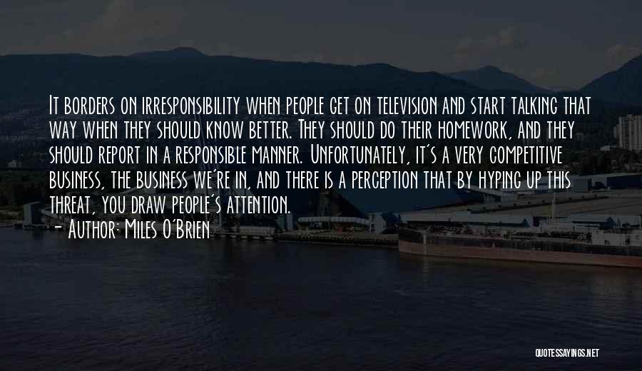 Responsible Business Quotes By Miles O'Brien