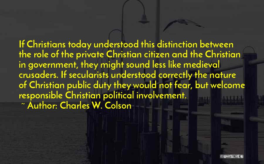 Responsible Citizen Quotes By Charles W. Colson