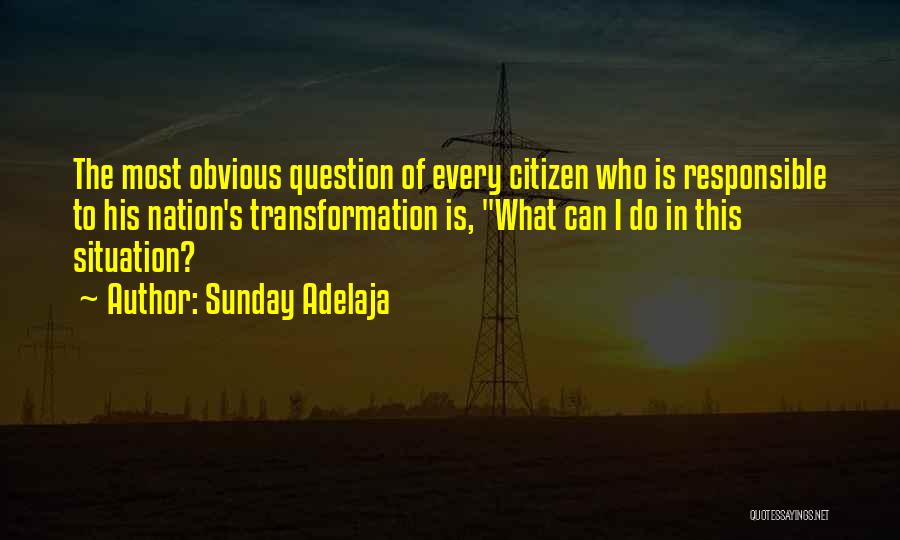 Responsible Citizen Quotes By Sunday Adelaja