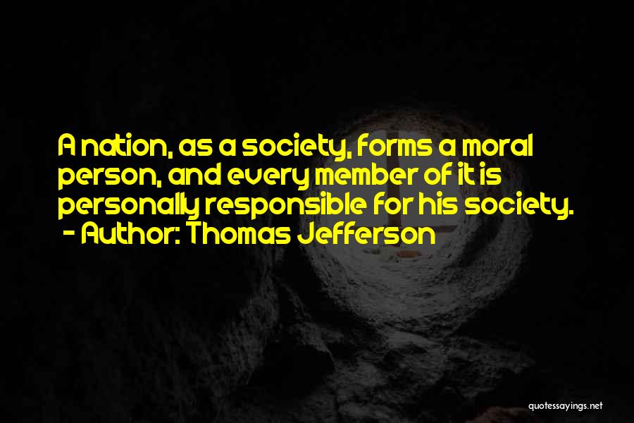 Responsible Citizenship Quotes By Thomas Jefferson