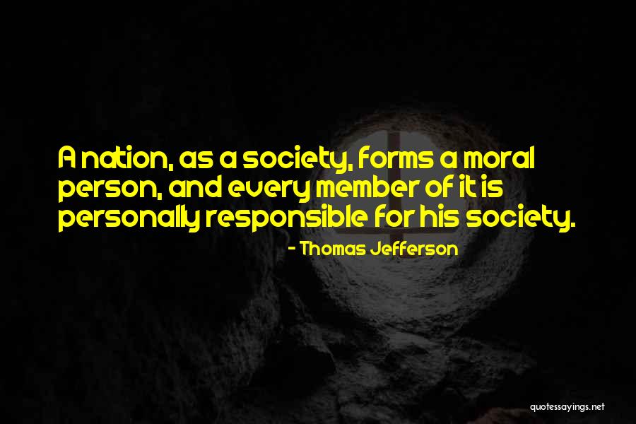 Responsible Citizenship Quotes By Thomas Jefferson