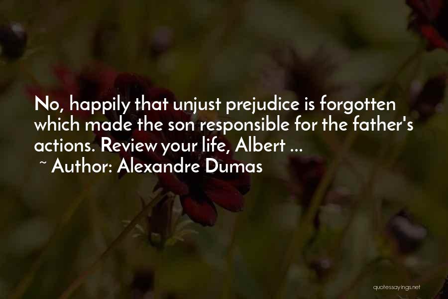 Responsible For Actions Quotes By Alexandre Dumas