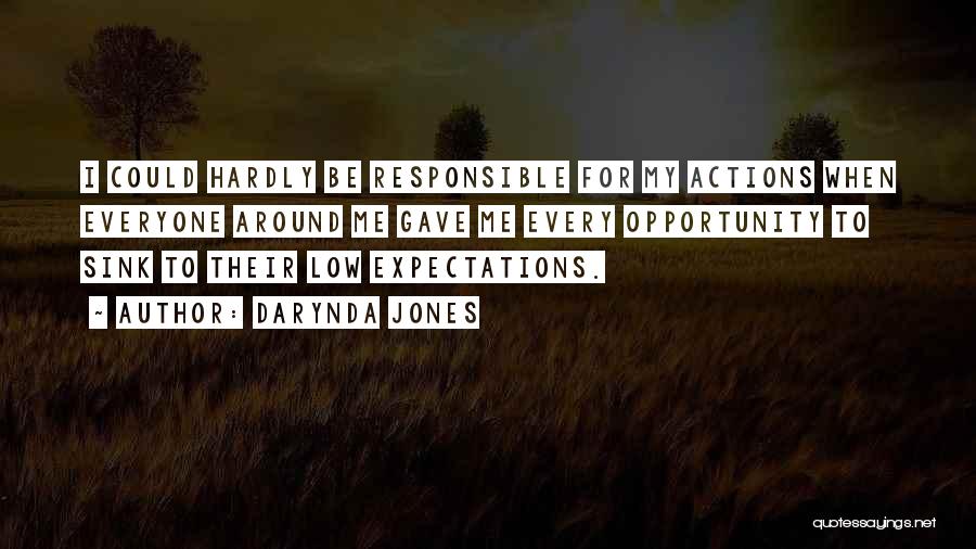 Responsible For Actions Quotes By Darynda Jones