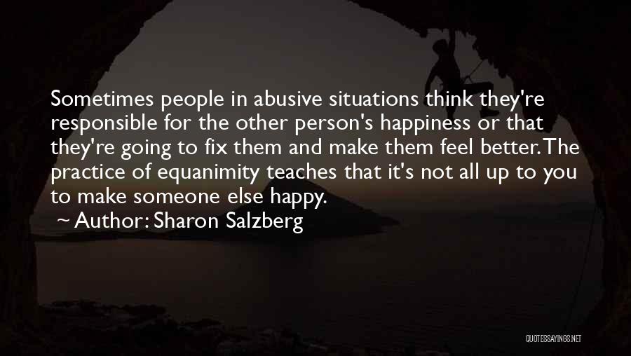 Responsible For Happiness Quotes By Sharon Salzberg