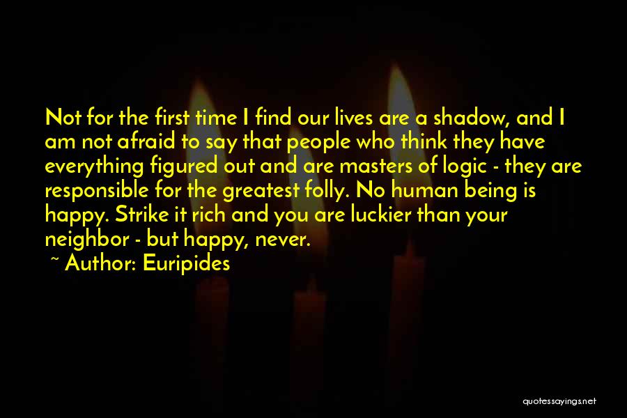 Responsible For Life Quotes By Euripides