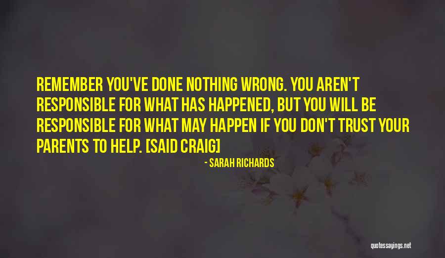 Responsible For Life Quotes By Sarah Richards