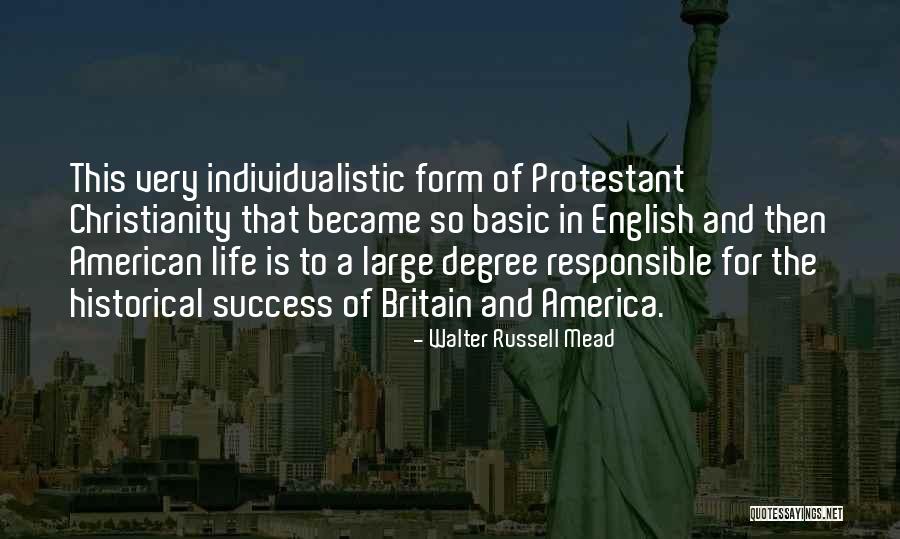 Responsible For Life Quotes By Walter Russell Mead